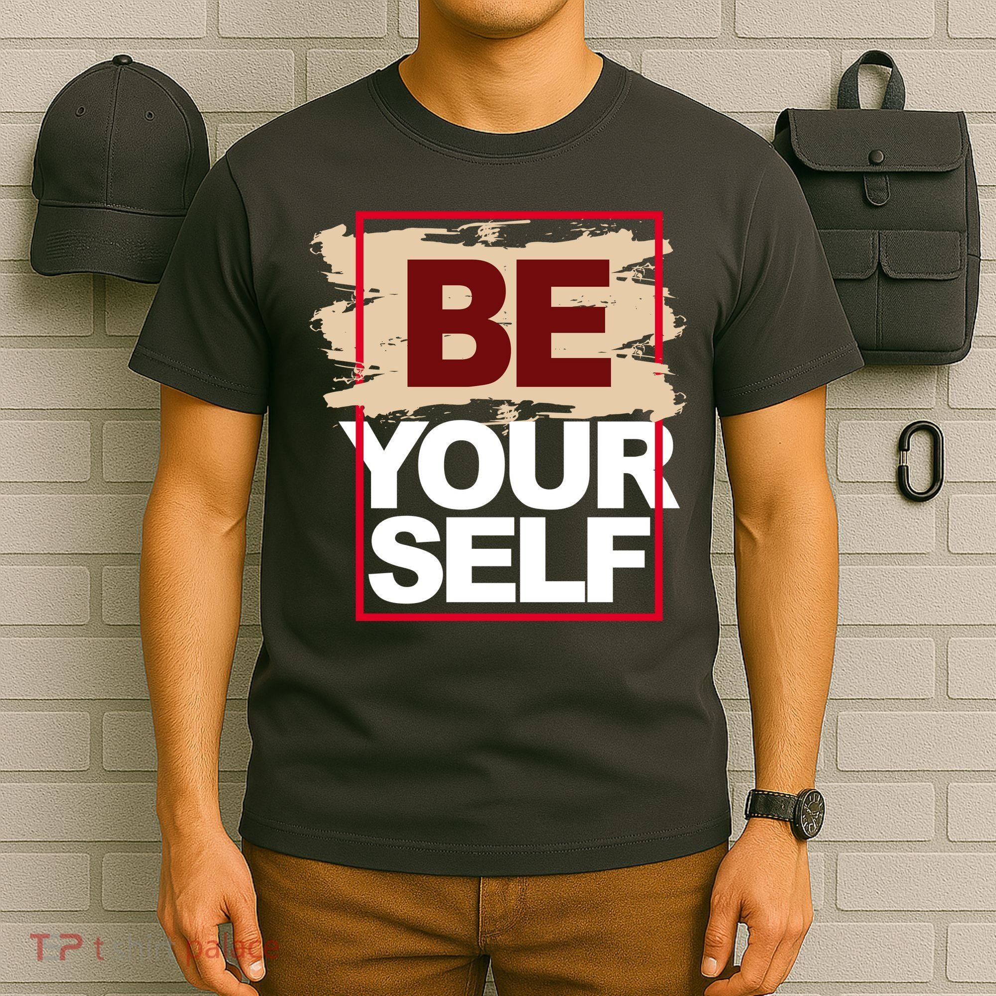 Be Yourself Positive Quote T-Shirt