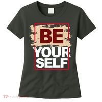 Be Yourself Positive Quote Women's T-Shirt thumb 0