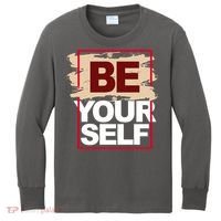 Be Yourself Positive Quote Kids Long Sleeve Shirt thumb 0