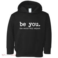 Be You The World Will Adjust Toddler Hoodie thumb 0