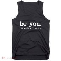 Be You The World Will Adjust Tank Top thumb 0
