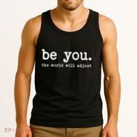 Be You The World Will Adjust Tank Top thumb 3
