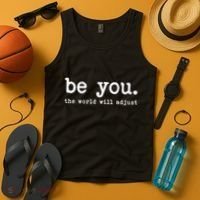 Be You The World Will Adjust Tank Top thumb 4
