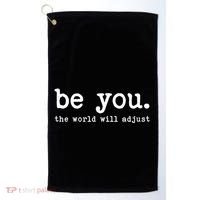 Be You The World Will Adjust Golf Towel thumb 0