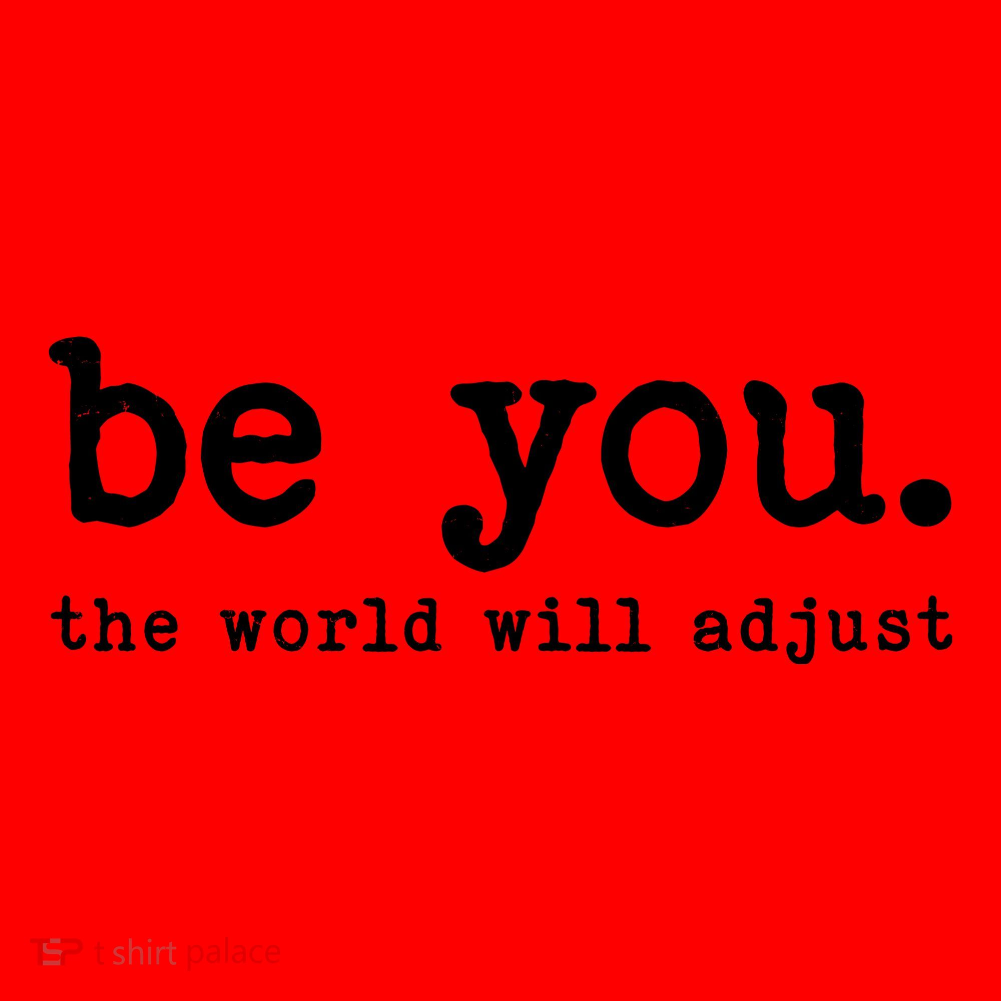 Be You The World Will Adjust Santa Hat