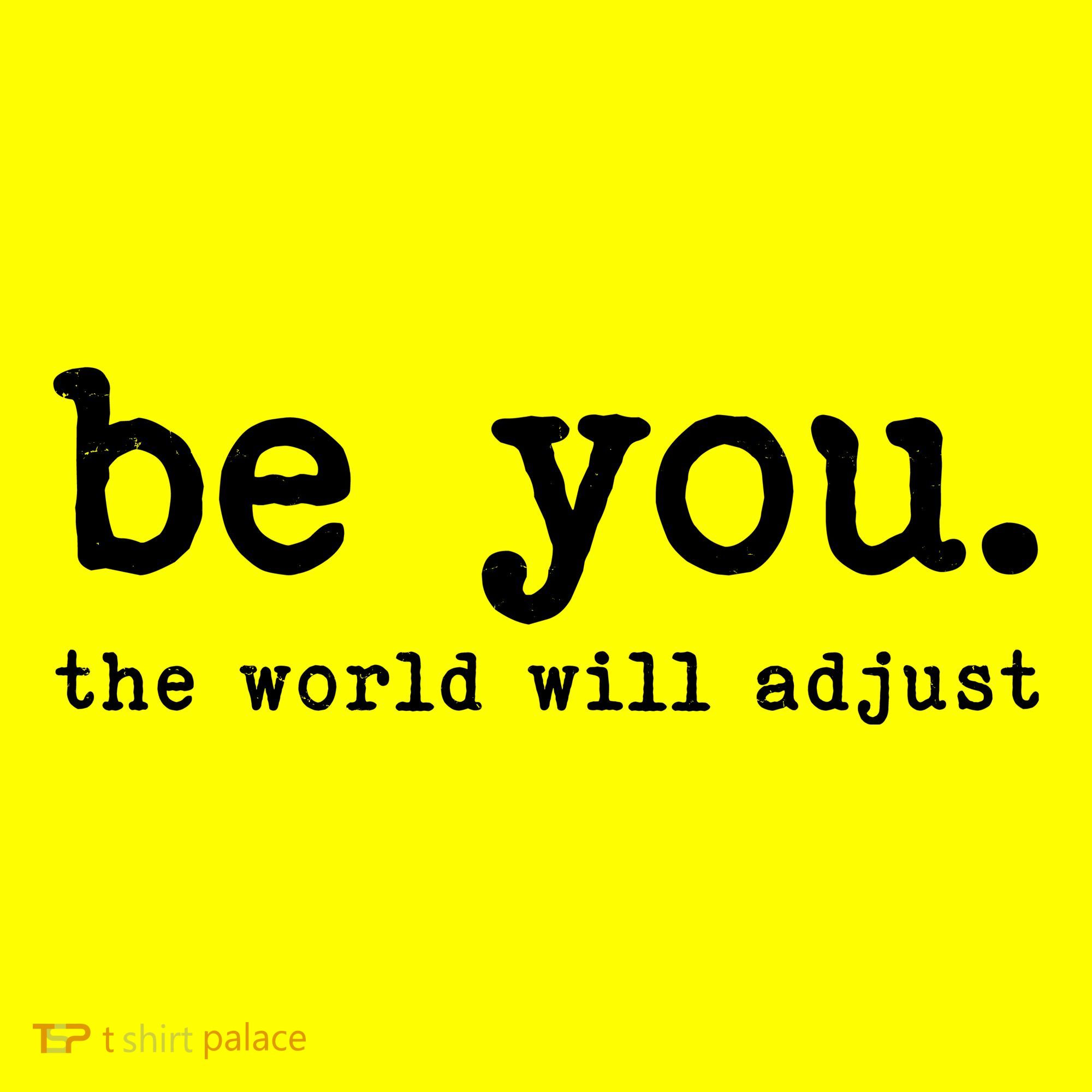 Be You The World Will Adjust Hat