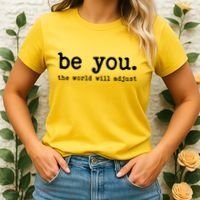 Be You The World Will Adjust Women's T-Shirt thumb 2