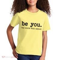 Be You The World Will Adjust Kids T-Shirt thumb 2