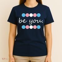 Be You Transgender Pride Month T-Shirt thumb 4