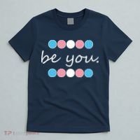 Be You Transgender Pride Month T-Shirt thumb 5