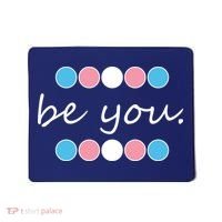 Be You Transgender Pride Month Mousepad thumb 0