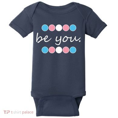 Be You Transgender Pride Month Baby Bodysuit