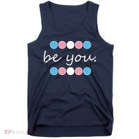Be You Transgender Pride Month Tank Top thumb 0