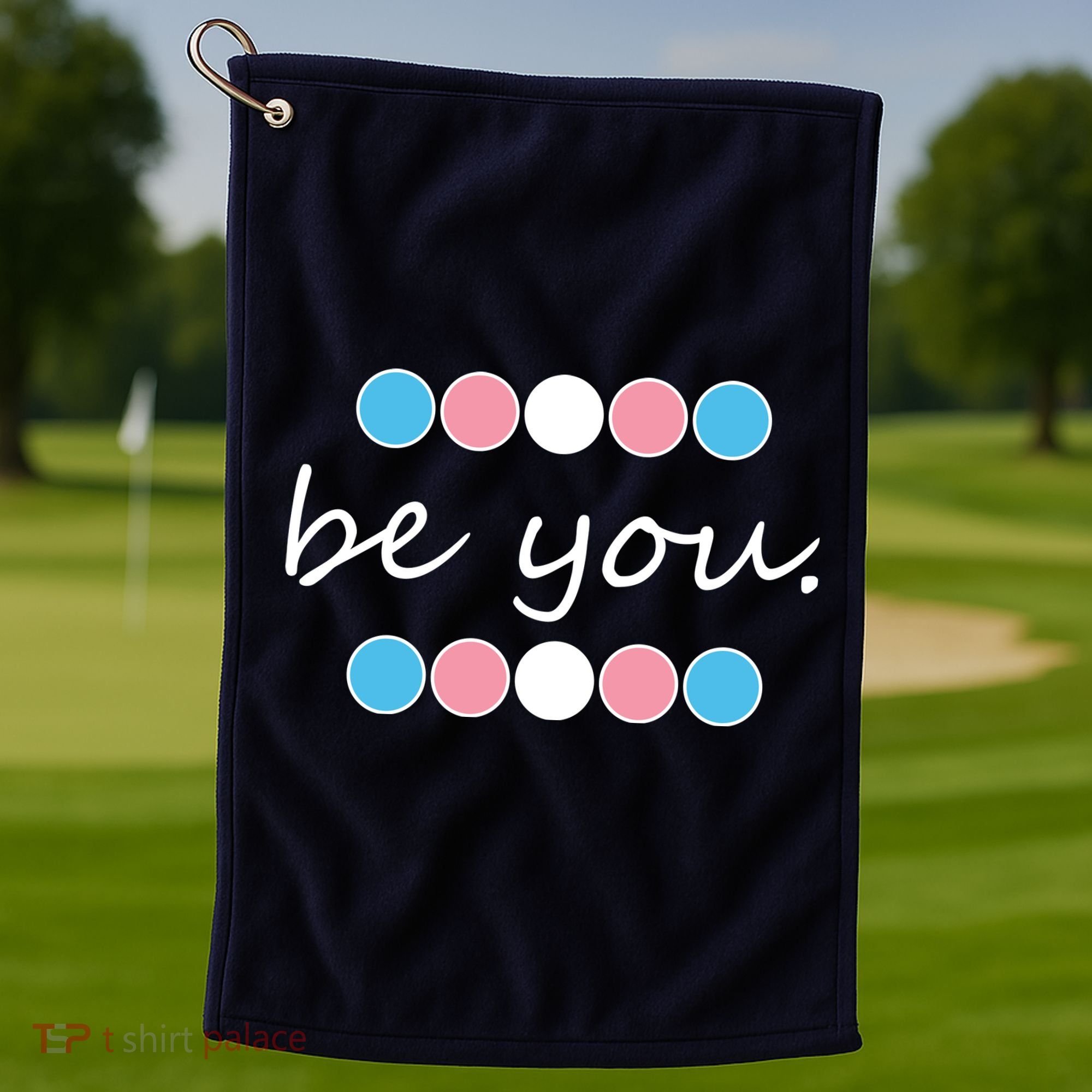 Be You Transgender Pride Month Golf Towel