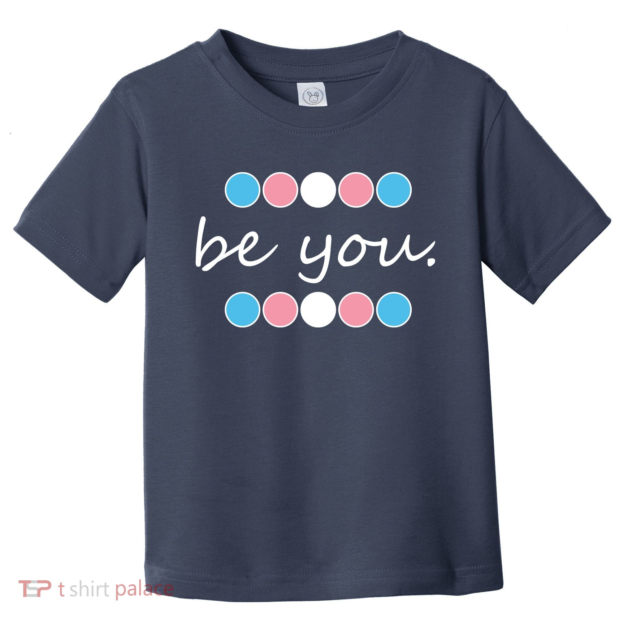 Be You Transgender Pride Month Toddler T-Shirt