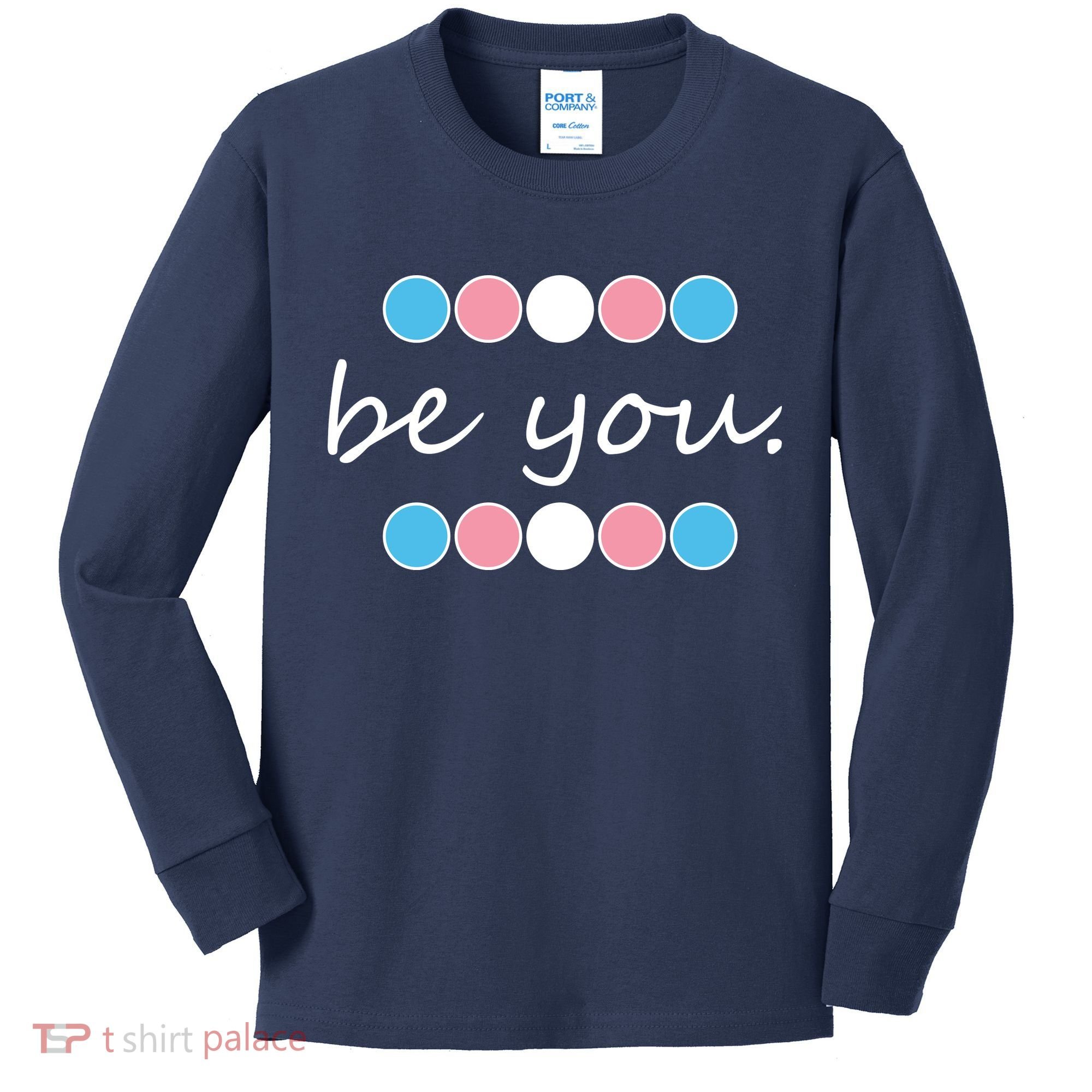 Be You Transgender Pride Month Kids Long Sleeve Shirt