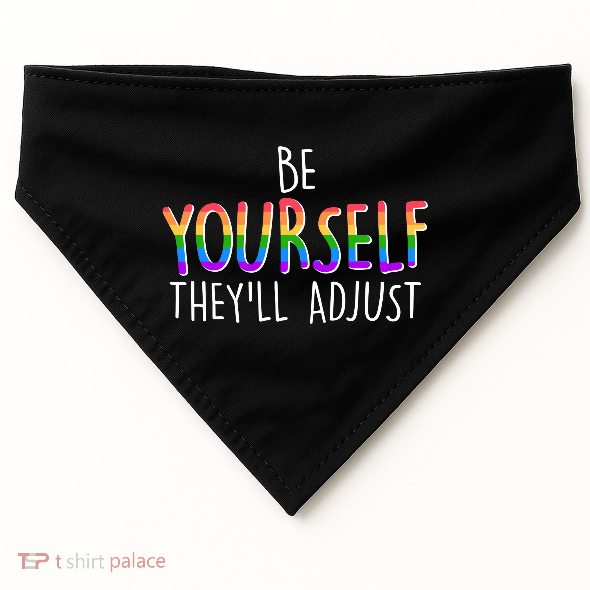 Be Yourself They'll Adjust USA-Made Doggie Bandana