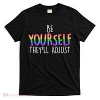 Be Yourself They'll Adjust T-Shirt thumb 0