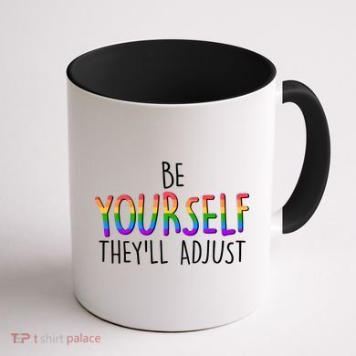 Be Yourself They'll Adjust Coffee Mug back