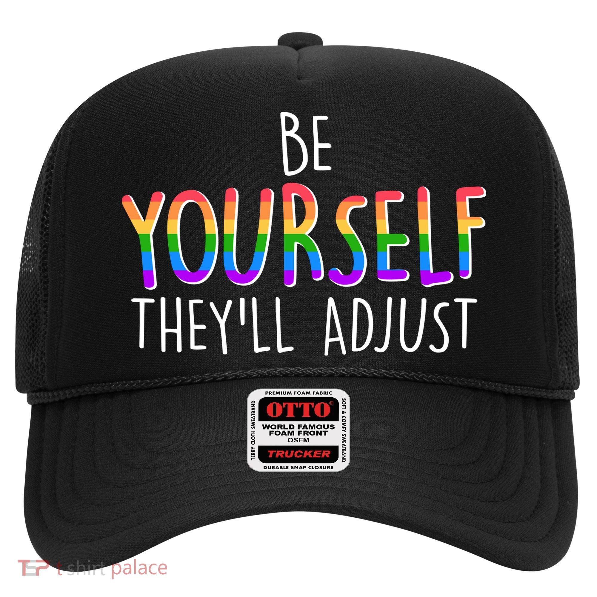 Be Yourself They'll Adjust Hat