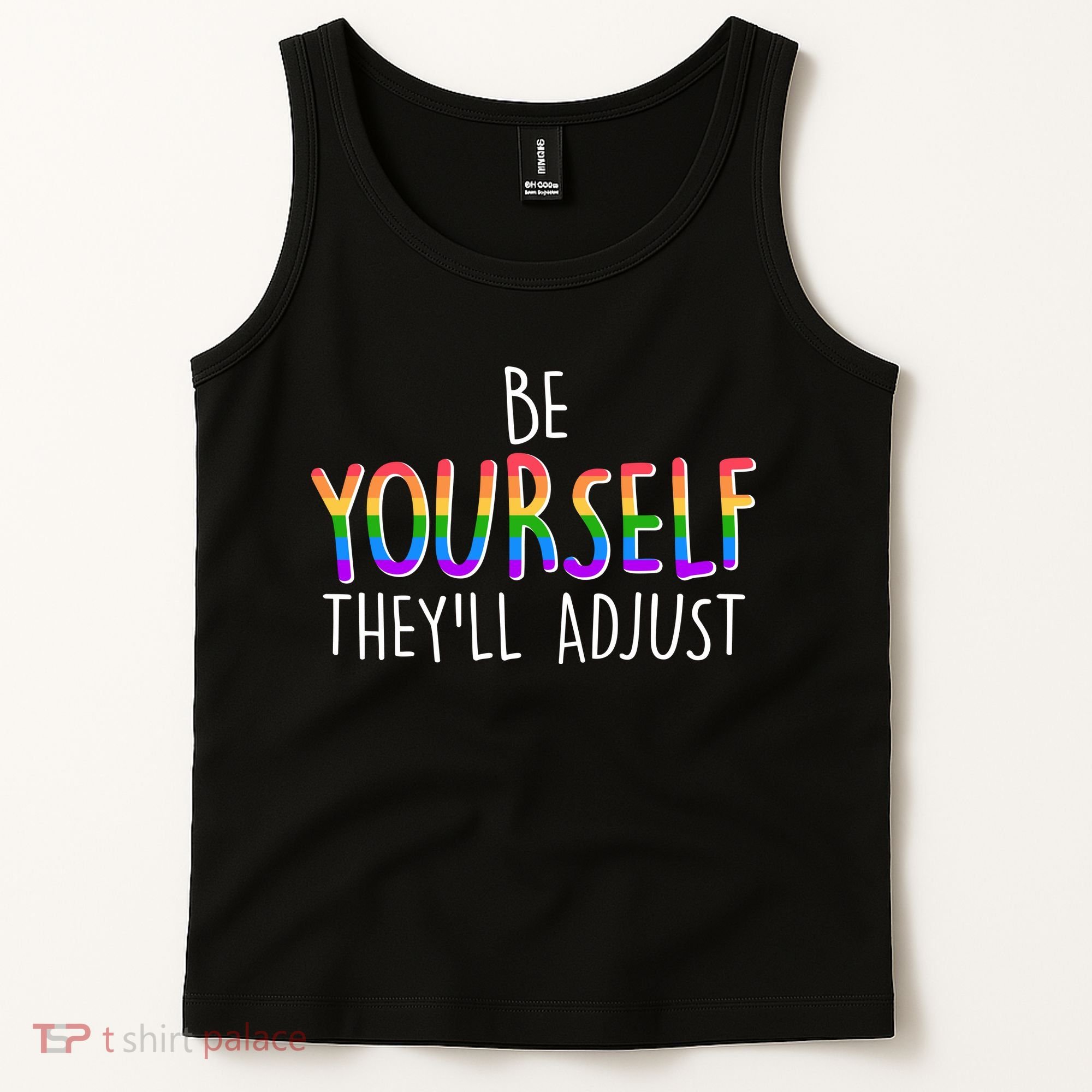 Be Yourself They'll Adjust Tank Top