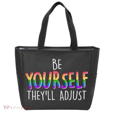 Be Yourself They'll Adjust Tote Bag
