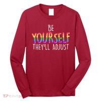 Be Yourself They'll Adjust Long Sleeve Shirt thumb 0