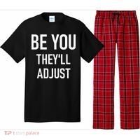 Be You Theyll Adjust Inspirational Sayings. Pajama Set thumb 0