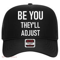Be You Theyll Adjust Inspirational Sayings. Hat thumb 0