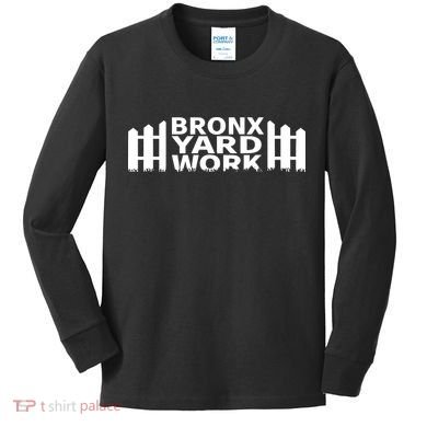 Bronx Yard Work Kids Long Sleeve Shirt