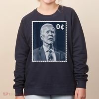 Biden Zero Cents Stamp 0 President Joe Biden Women's Sweatshirt thumb 0