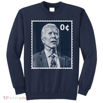 Biden Zero Cents Stamp 0 President Joe Biden Sweatshirt