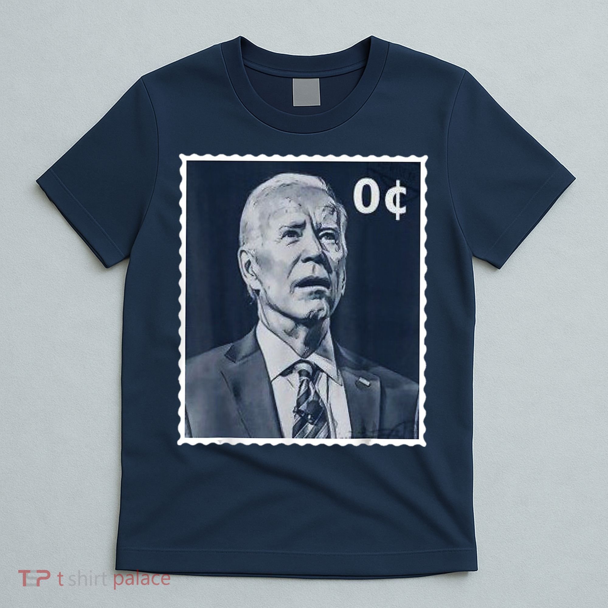 Biden Zero Cents Stamp 0 President Joe Biden T-Shirt