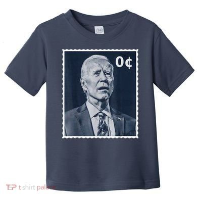 Biden Zero Cents Stamp 0 President Joe Biden Toddler T-Shirt