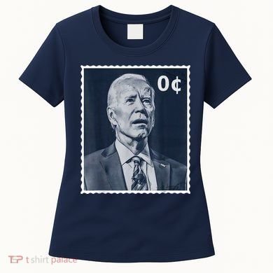 Biden Zero Cents Stamp 0 President Joe Biden Women's T-Shirt
