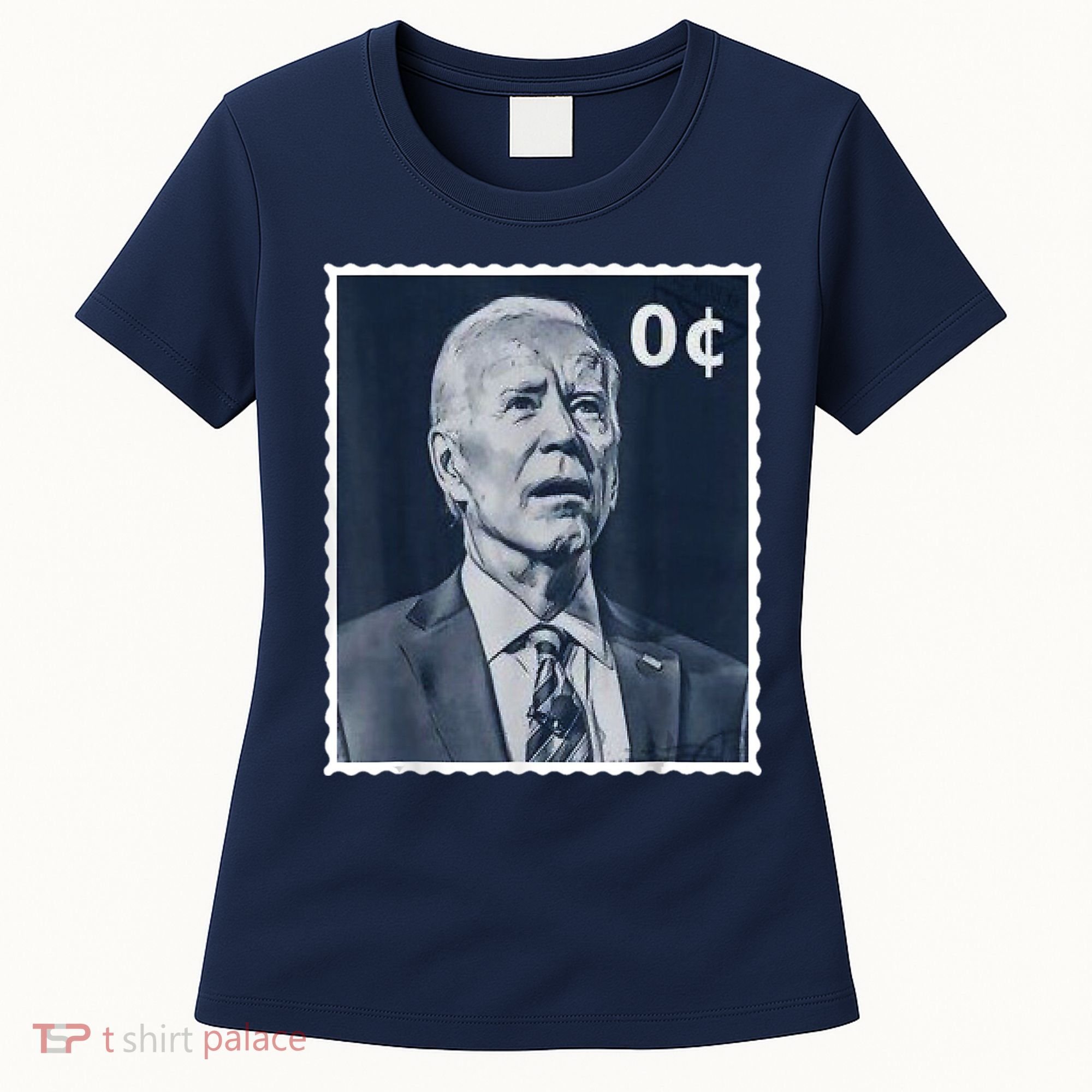 Biden Zero Cents Stamp 0 President Joe Biden Women's T-Shirt