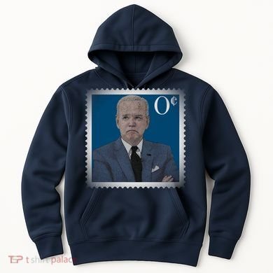 Biden Zero Cents Stamp Joe 0 Funny President Hoodie