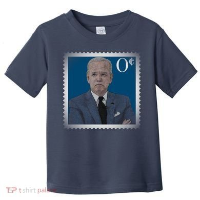Biden Zero Cents Stamp Joe 0 Funny President Toddler T-Shirt
