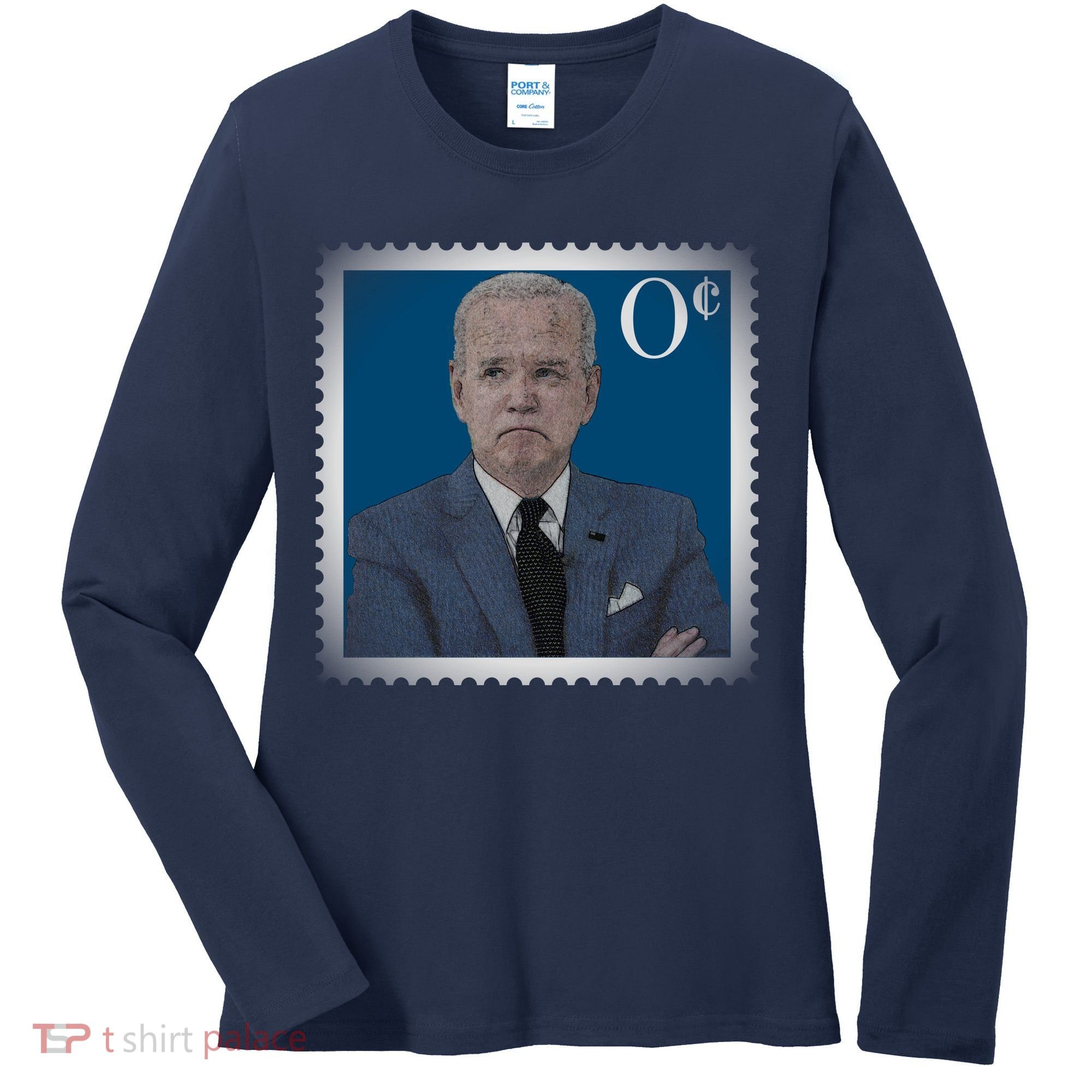 Biden Zero Cents Stamp Joe 0 Funny President Women's Long Sleeve Shirt