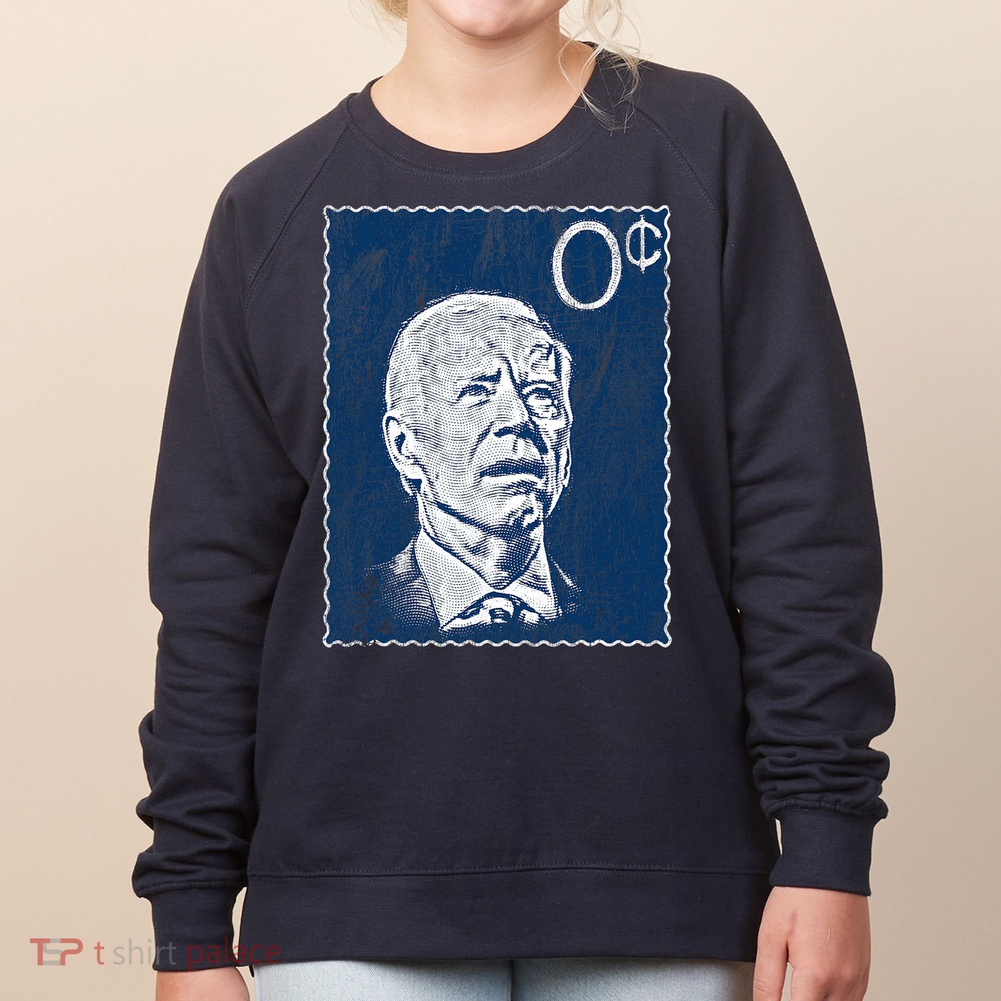 Biden Zero Cents Stamp 0 President Joe Women's Sweatshirt