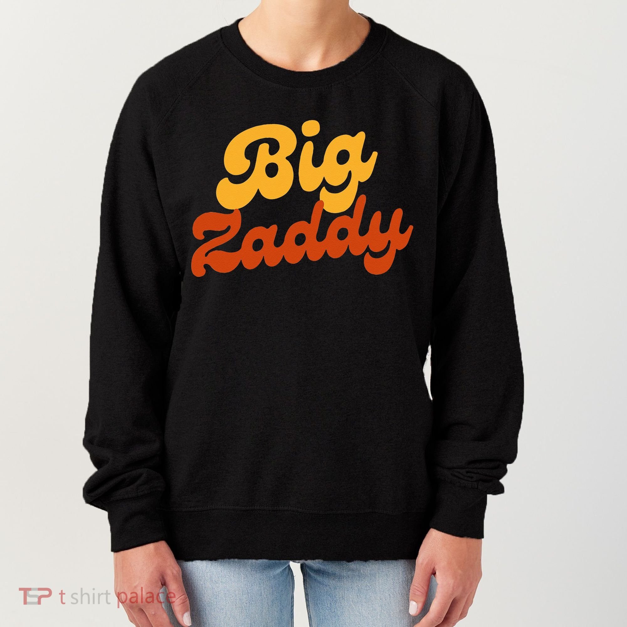 Big Zaddy Fathers Day Gift Present Retro style Women's Sweatshirt