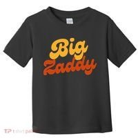 Big Zaddy Fathers Day Gift Present Retro style Toddler T-Shirt thumb 0