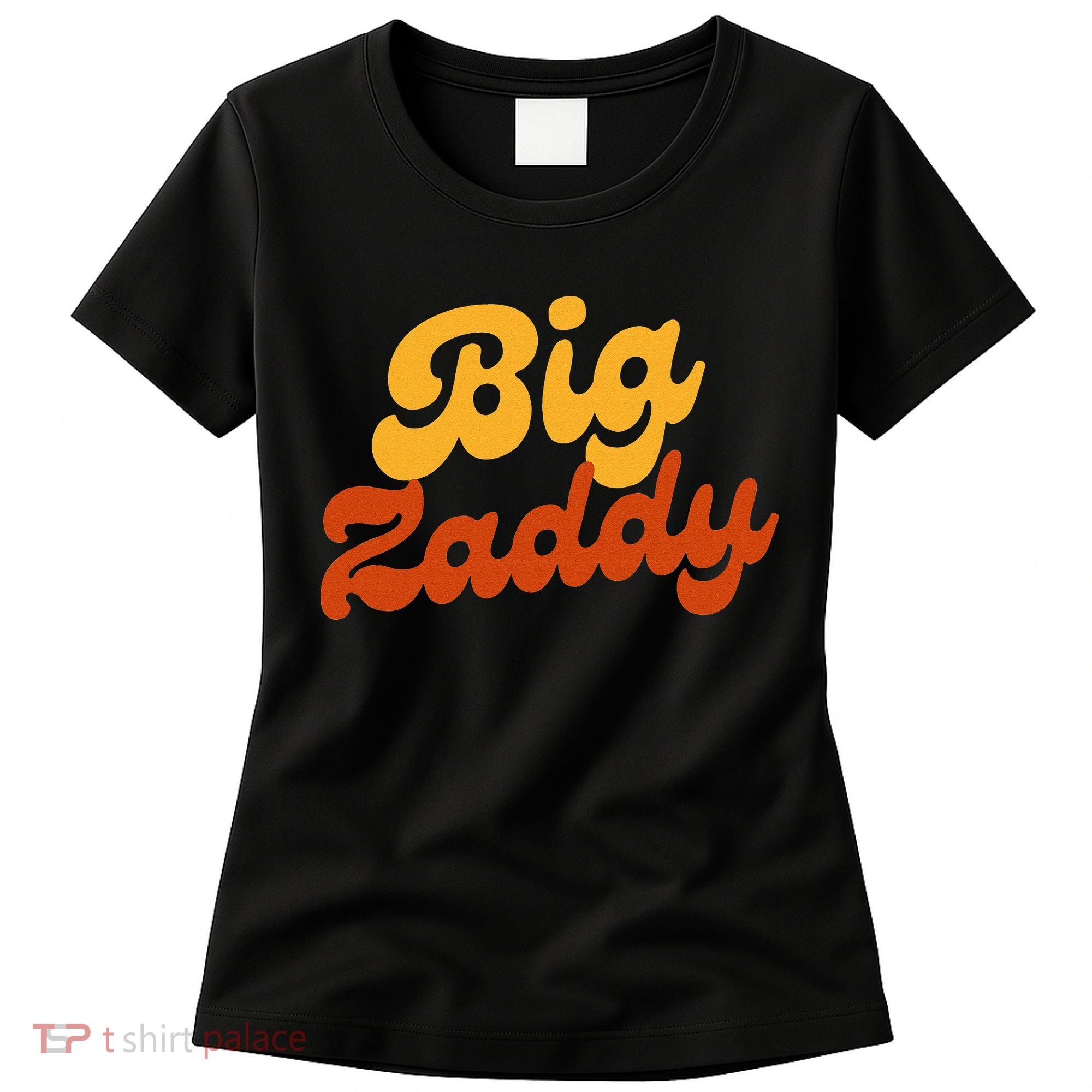 Big Zaddy Fathers Day Gift Present Retro style Women's T-Shirt