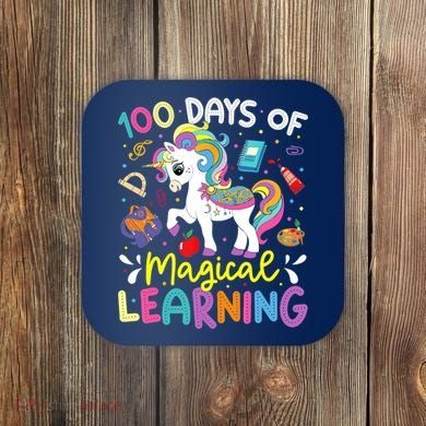 Cute 100 Days Of Magical Learning 100th Day School Unicorn Coaster
