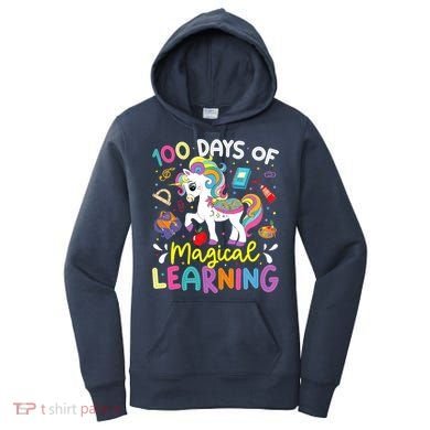 Cute 100 Days Of Magical Learning 100th Day School Unicorn Women's Hoodie