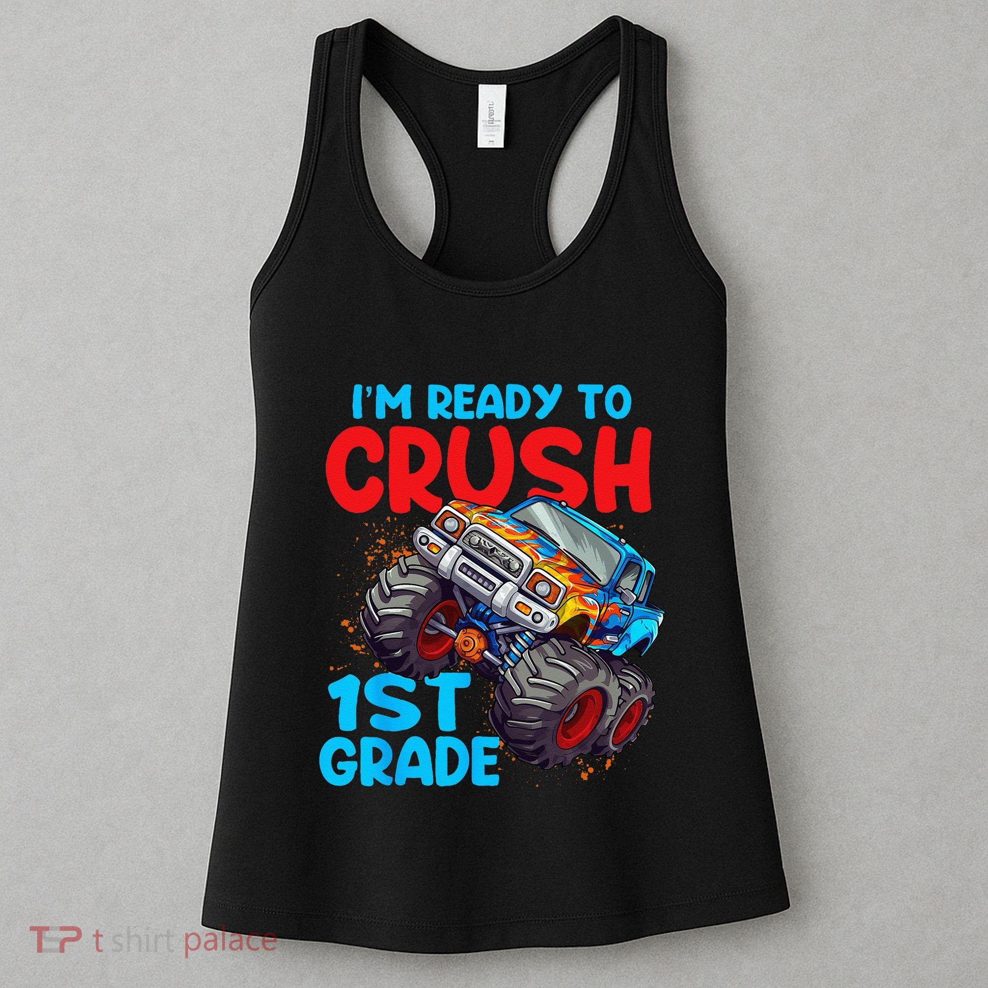 Crush 1st Grade Monster Truck Kids Back To School Women's Tank Top