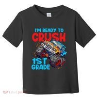 Crush 1st Grade Monster Truck Kids Back To School Toddler T-Shirt thumb 0
