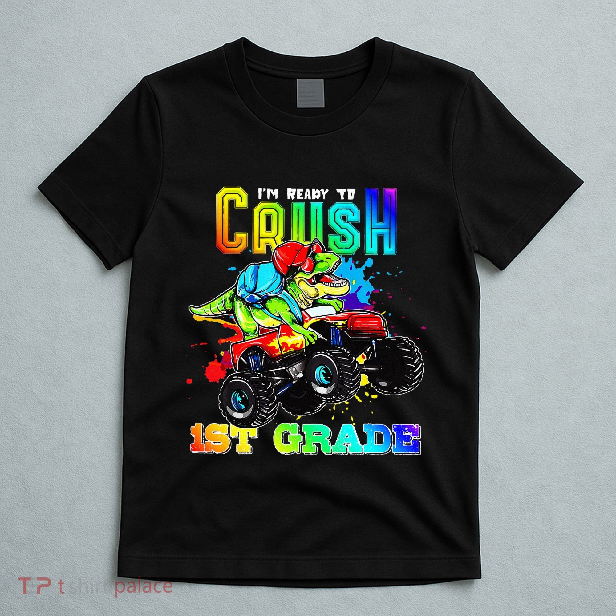Crush 1st Grade Dinosaur Monster Truck Back to School T-Shirt