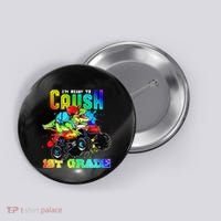 Crush 1st Grade Dinosaur Monster Truck Back to School Button thumb 0