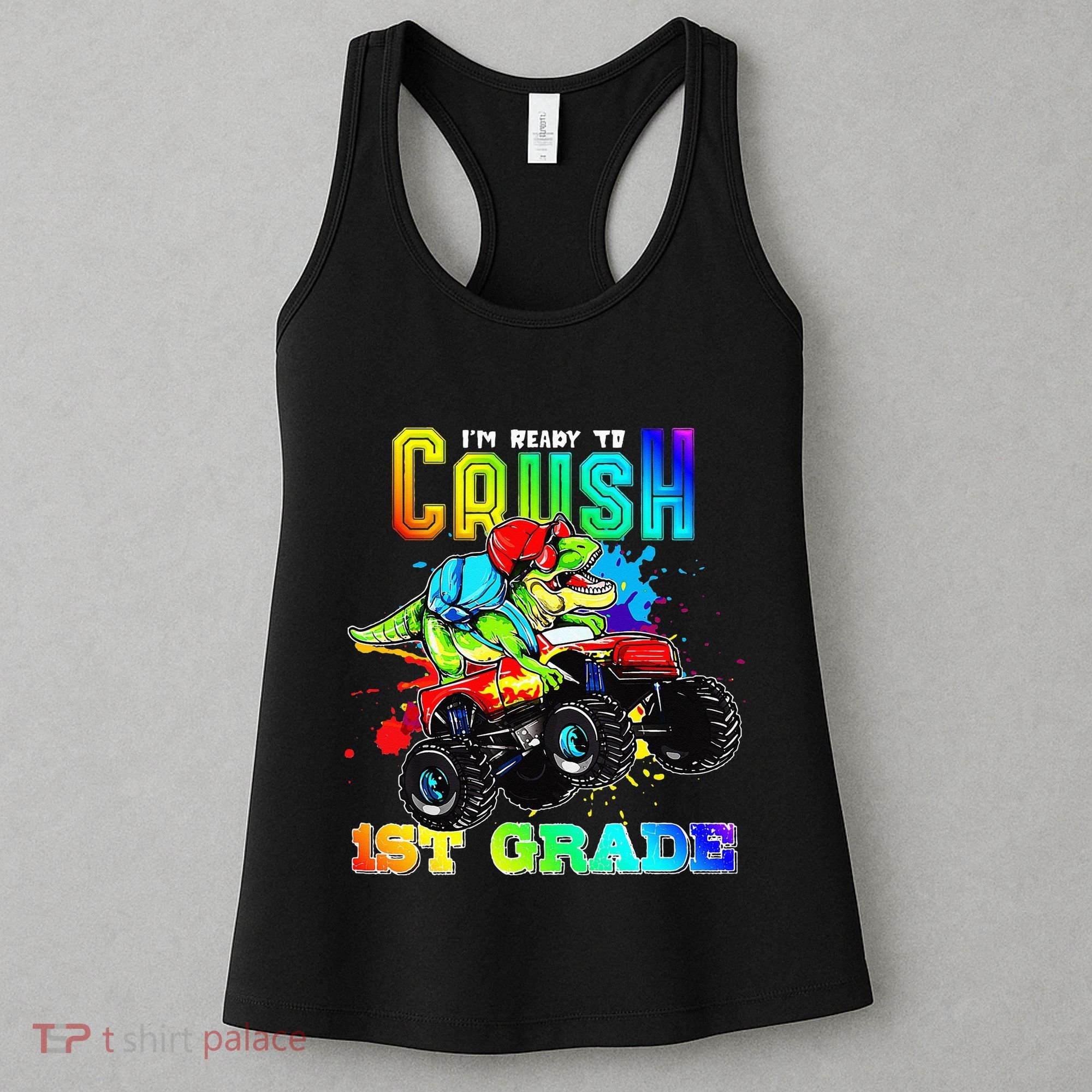 Crush 1st Grade Dinosaur Monster Truck Back to School Women's Tank Top